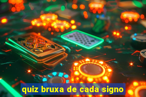 quiz bruxa de cada signo